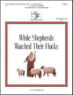 While Shepherds Watched Their Flocks Handbell sheet music cover